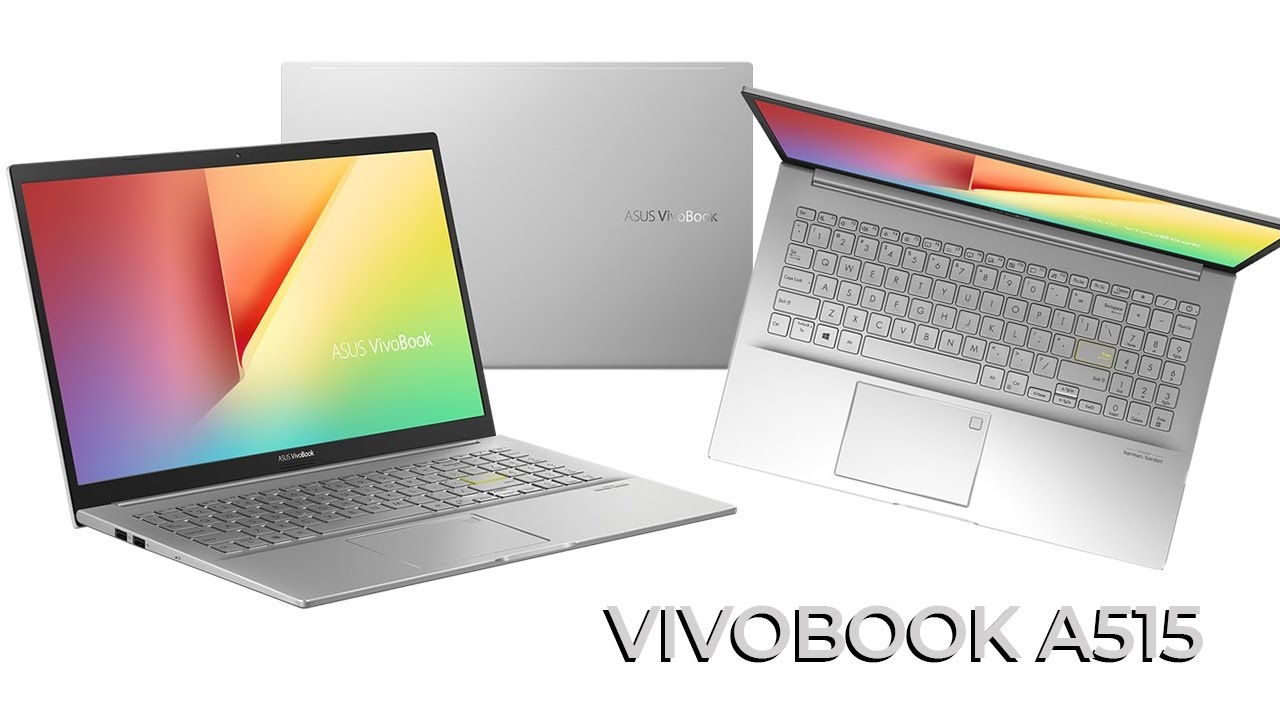 5 ưu điểm thuyết phục người dùng phải sở hữu ngay VivoBook A515
